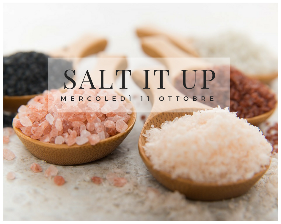 Serata gourmet: Salt It Up
